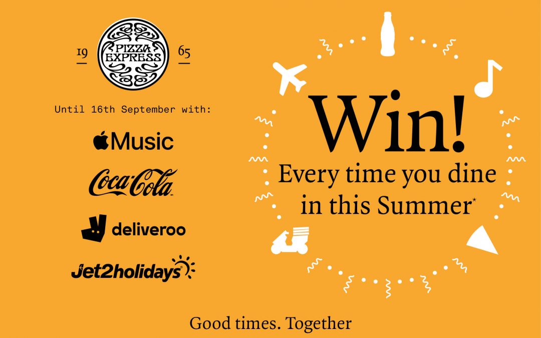 Win prizes this summer with Pizza Express